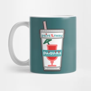 Drive thru Daiquiris Mug